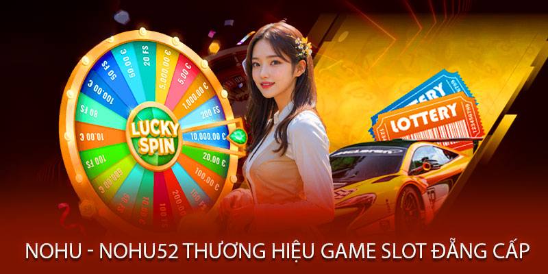 Thông tin giới thiệu về cổng game Nohu52 đến thành viên