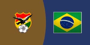 Soi Kèo Bolivia vs Brazil