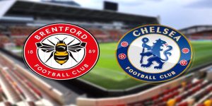 Soi Kèo Brentford vs Chelsea