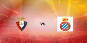 Soi Kèo Espanyol vs Osasuna